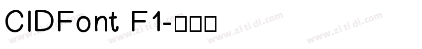 CIDFont F1字体转换